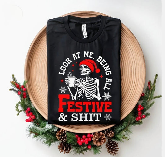 FESTIVE & SHIT T-SHIRT